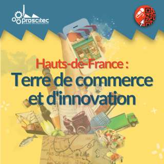 Hauts-de-France : Terre de Commerce et d'Innovation