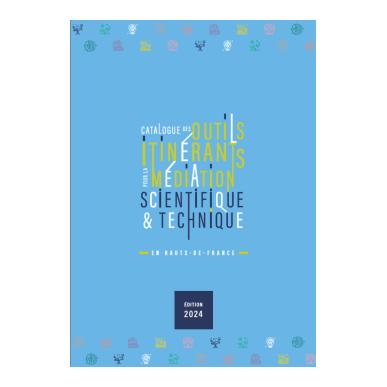 Catalogue des outils itinérants pour la médiation scientifique & technique
