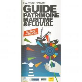 Guide du patrimoine maritime et fluvial Hauts-de-France