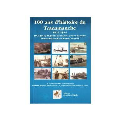100 ans d'histoire du Transmanche, Calais 1814-1914