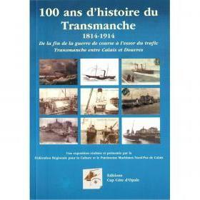 100 ans d'histoire du Transmanche, Calais 1814-1914